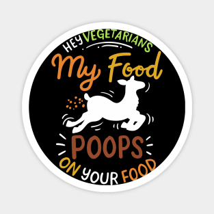 My Food Poops On Your Food Magnet